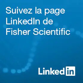 Follow the Fisher Scientific LinkedIn Page