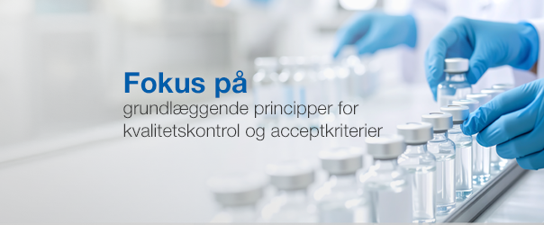 Focus on Quality Control and Acceptance Criteria