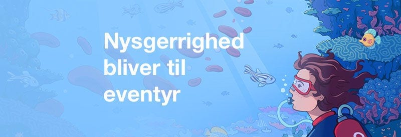 Nysgerrighed går dybere